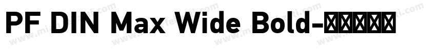 PF DIN Max Wide Bold字体转换